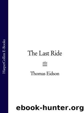 The Last Ride by Thomas Eidson