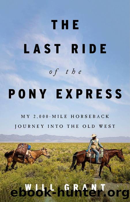 The Last Ride of the Pony Express by Will Grant;
