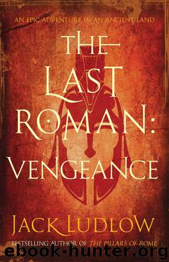 The Last Roman: Vengeance by Jack Ludlow