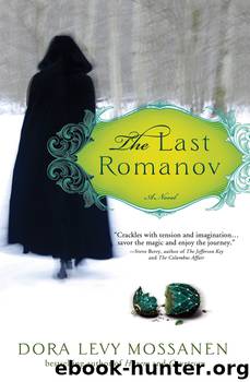 The Last Romanov by Dora Levy Mossanen