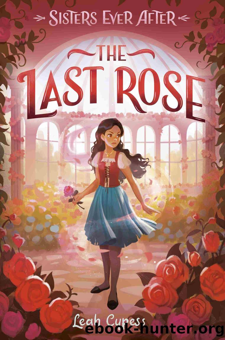 The Last Rose by Leah Cypess