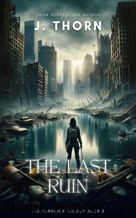 The Last Ruin by J. Thorn