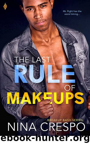 The Last Rule of Makeups (Breakup Bash) by Nina Crespo