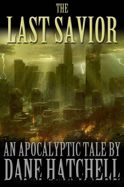 The Last Savior by Dane Hatchell