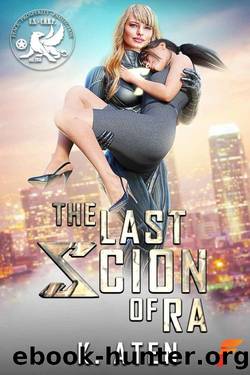 The Last Scion of Ra by K Aten