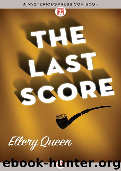 The Last Score by Ellery Queen