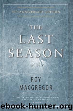 The Last Season by Roy MacGregor