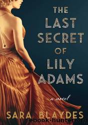 The Last Secret of Lily Adams by Sara Blaydes