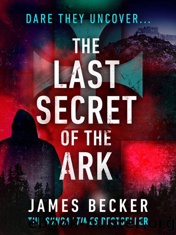 The Last Secret of the Ark by James Becker