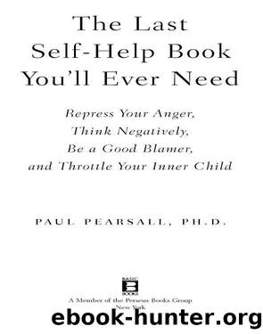 The Last Self-Help Book You'll Ever Need by Paul Pearsall