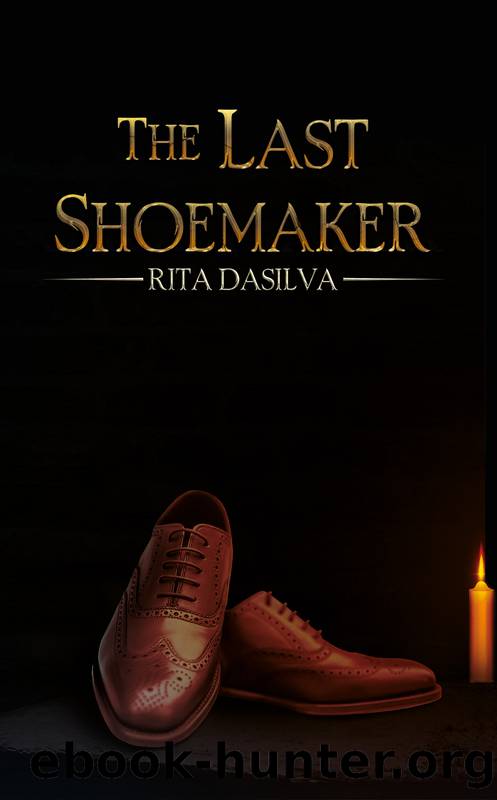 The Last Shoemaker by Dasilva Rita;