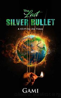 The Last Silver Bullet by Gami