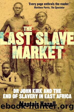 The Last Slave Market by Alastair Hazell