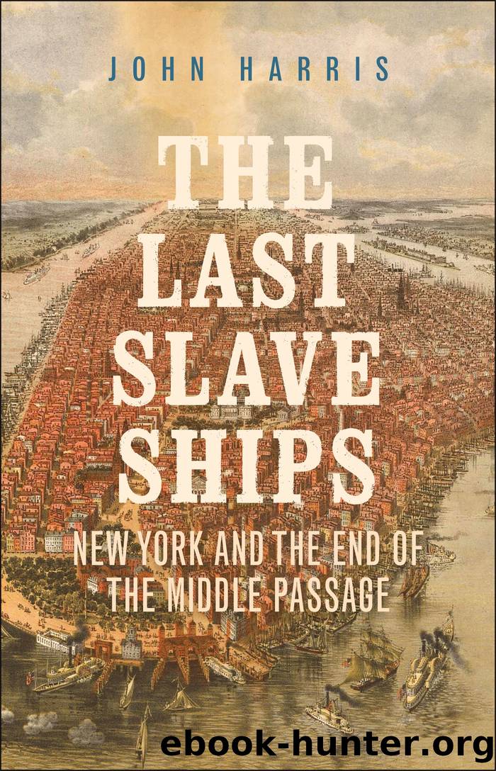 The Last Slave Ships by John Harris