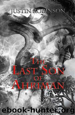 The Last Son of Ahriman (The Ahriman Cycle Book 1) by Justin Robinson