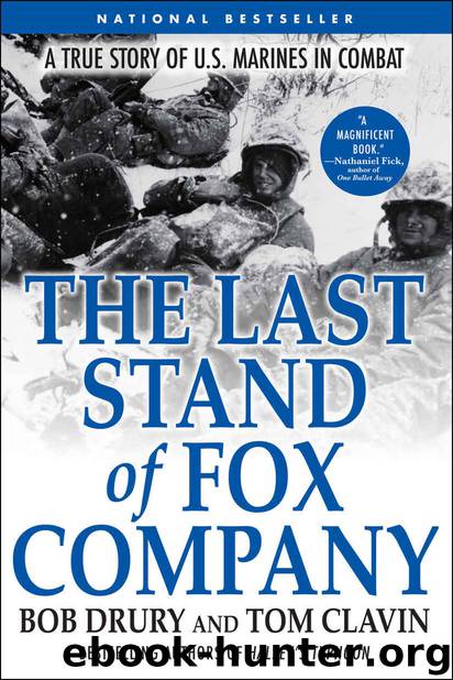 The Last Stand of Fox Company: A True Story of U.S. Marines in Combat by Bob Drury & Tom Clavin