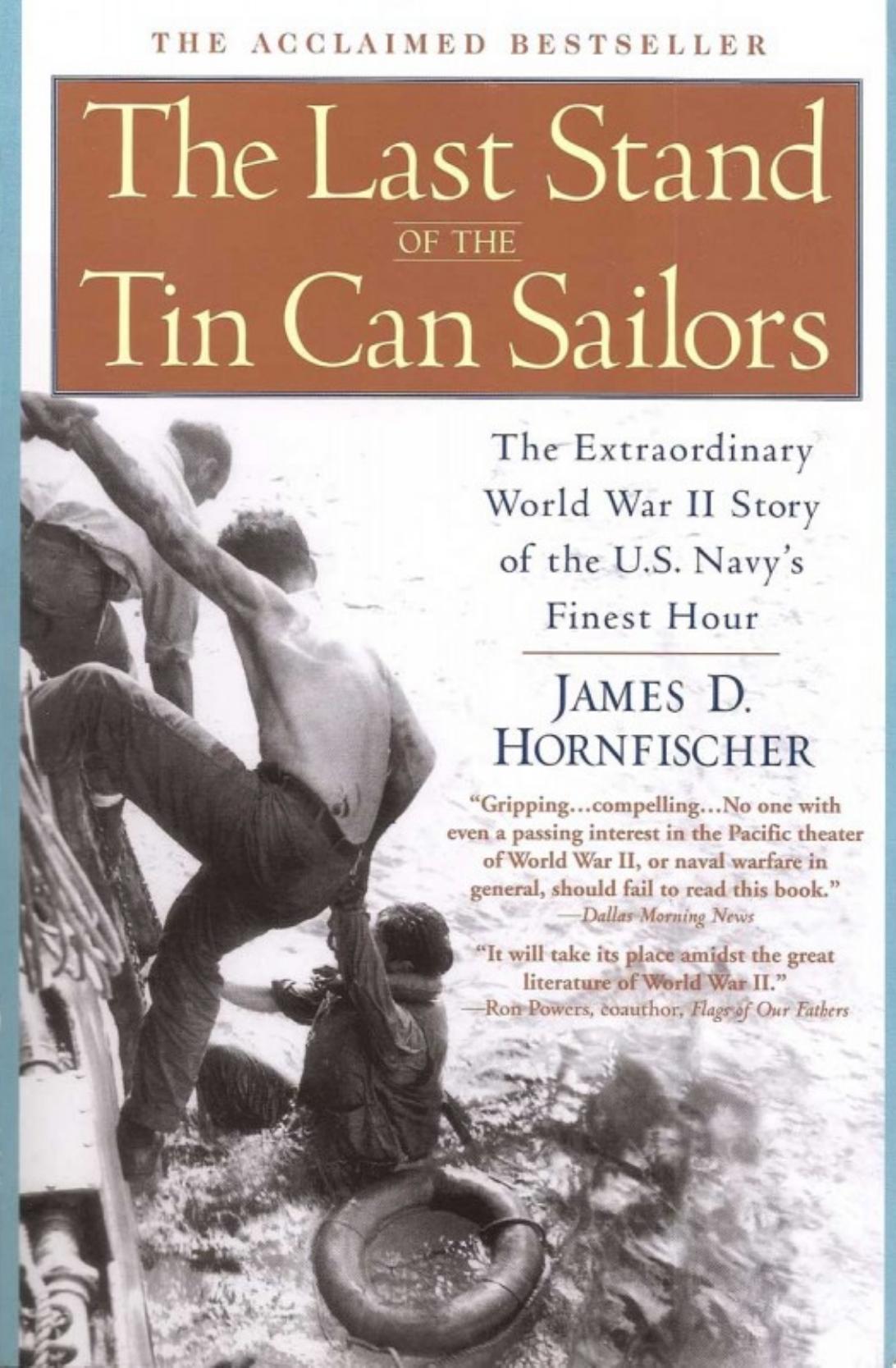 The Last Stand of the Tin Can Sailors by James D. Hornfischer