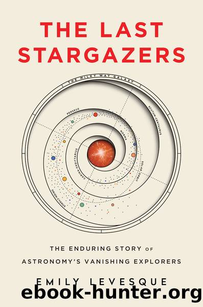 The Last Stargazers by Emily Levesque