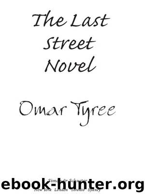 The Last Street Novel by Omar Tyree