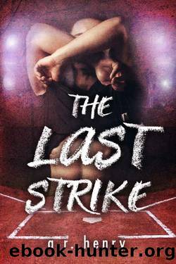 The Last Strike by A.R. Henry
