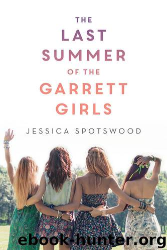 The Last Summer of the Garrett Girls by Spotswood Jessica