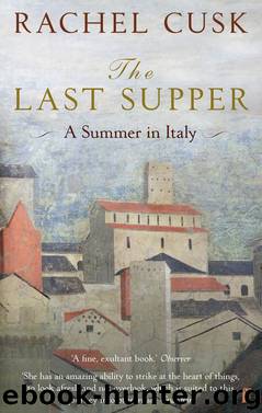 The Last Supper by Rachel Cusk