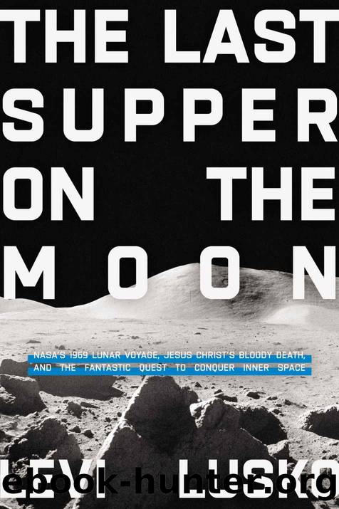 The Last Supper on the Moon by Levi Lusko