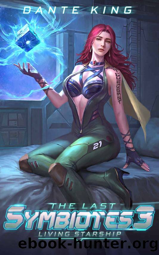 The Last Symbiotes 3: Living Starship by King Dante