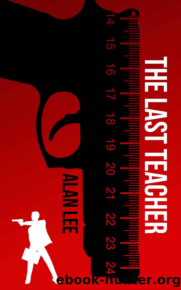 The Last Teacher_A Stand-Alone Mackenzie Mystery by Alan Lee