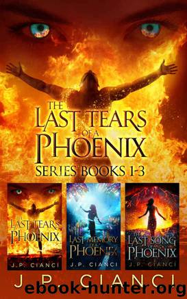 The Last Tears of a Phoenix Series Books 1-3 by J.P. Cianci