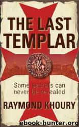 The Last Templar (2005) by Raymond Khoury