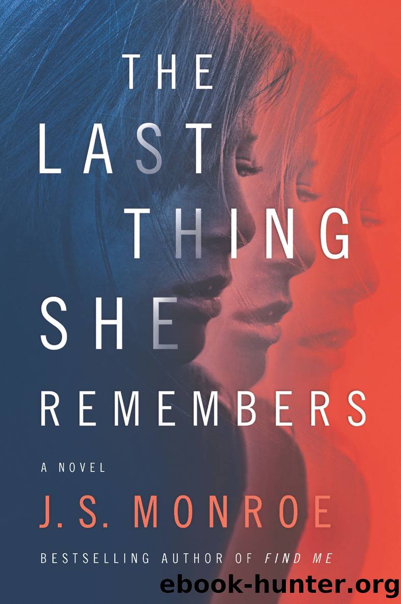 The Last Thing She Remembers by J. S. Monroe