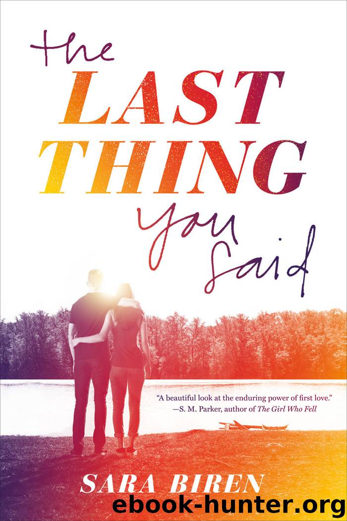 The Last Thing You Said by Sara Biren