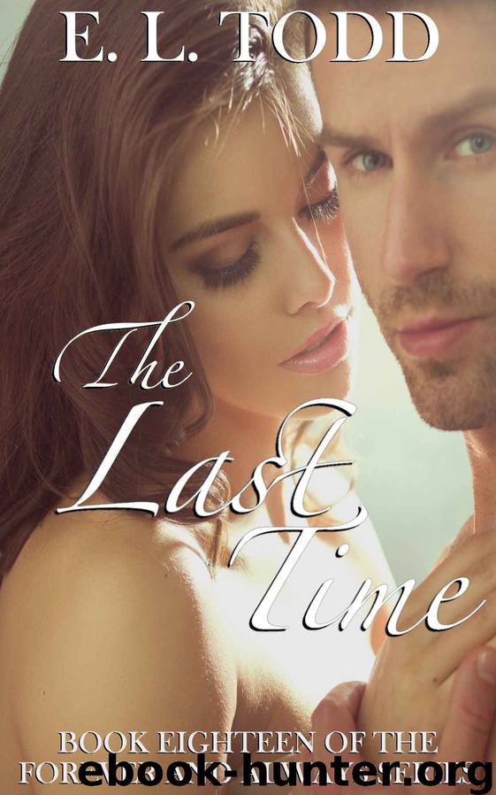 The Last Time (Forever and Always #18) by E. L. Todd
