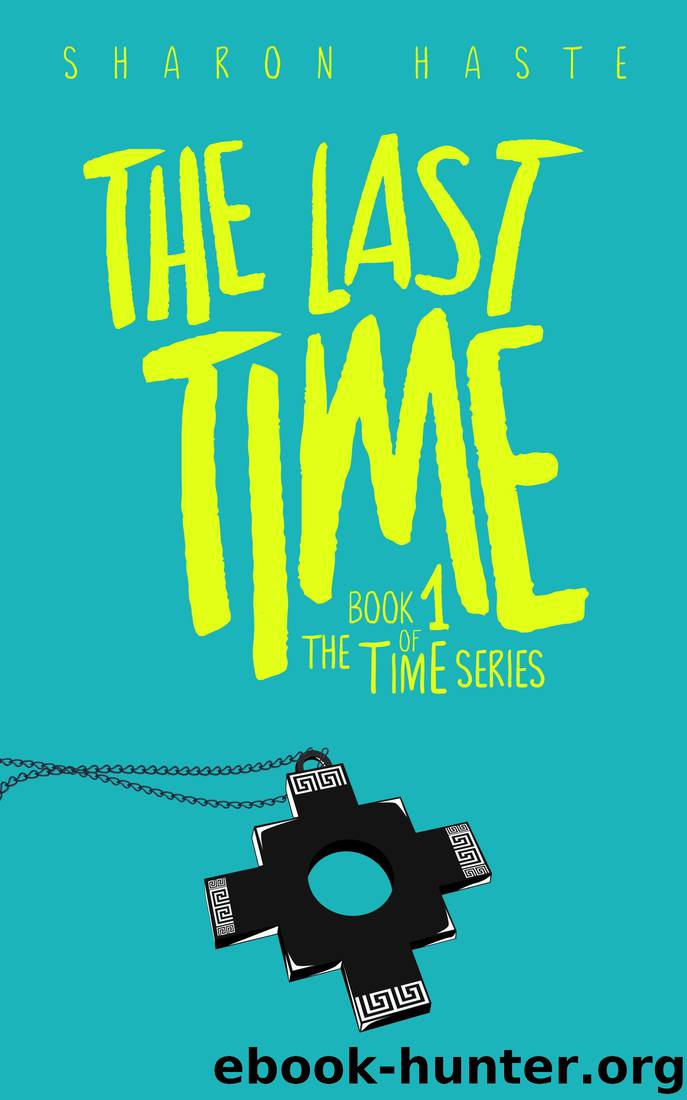 The Last Time by Sharon Haste