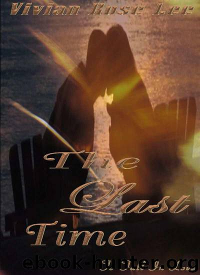The Last Time by Vivian Rose Lee