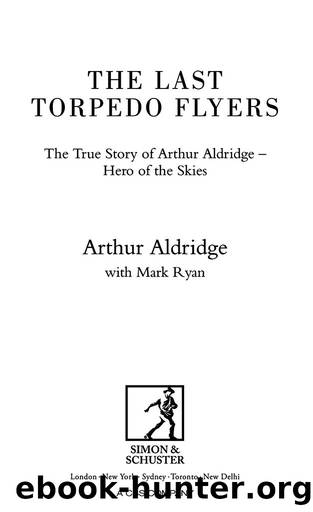 The Last Torpedo Flyers by Arthur Aldridge