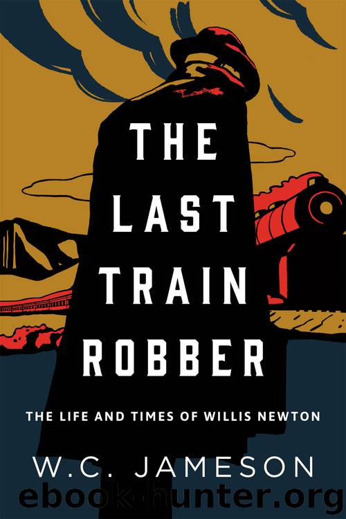 The Last Train Robber by W. C. Jameson