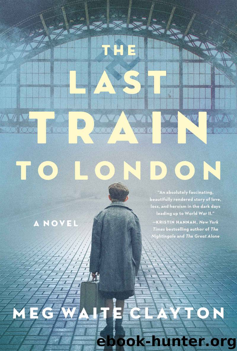 The Last Train to London by Meg Waite Clayton