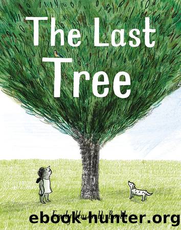 The Last Tree by Emily Haworth-Booth