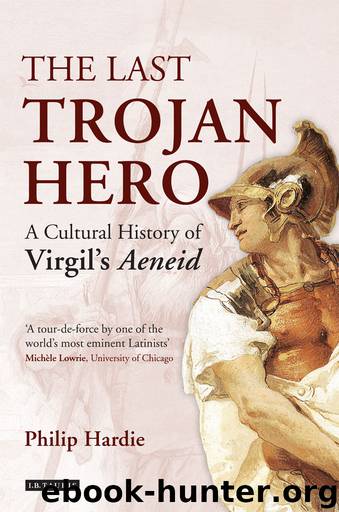 The Last Trojan Hero by Philip Hardie