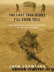 The Last True Story I'll Ever Tell by John Crawford