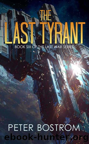 The Last Tyrant: Book 6 of The Last War Series by Adams David & Webb Nick & Bostrom Peter