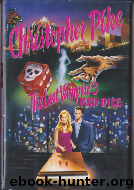 The Last Vampire 3: Red Dice by Christopher Pike