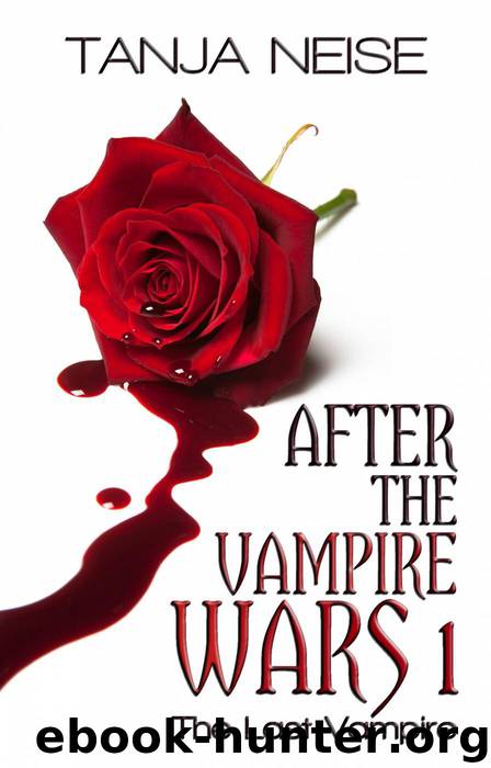 The Last Vampire by Tanja Neise