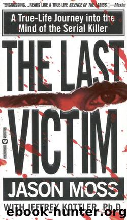 The Last Victim by Jason Moss; Jeffrey Kottler