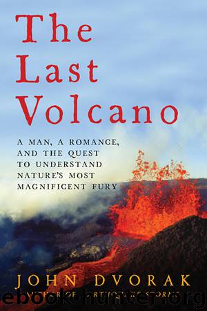 The Last Volcano by John Dvorak