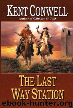 The Last Way Station by Kent Conwell
