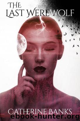 The Last Werewolf by Catherine Banks