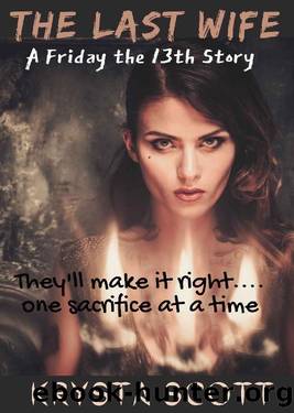 The Last Wife (A Friday the 13th Story) by Krysta Scott